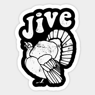 Jive Turkey Sticker